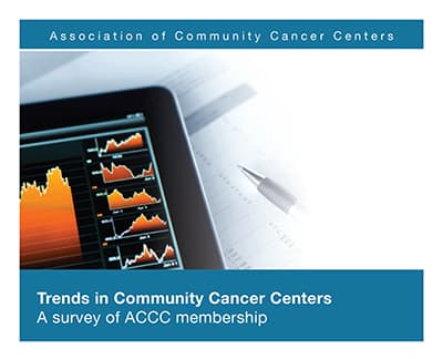 2013 Trends in Cancer Care Survey