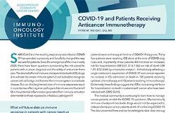 COVID-19 and Patients Receiving Anticancer Immunotherapy 