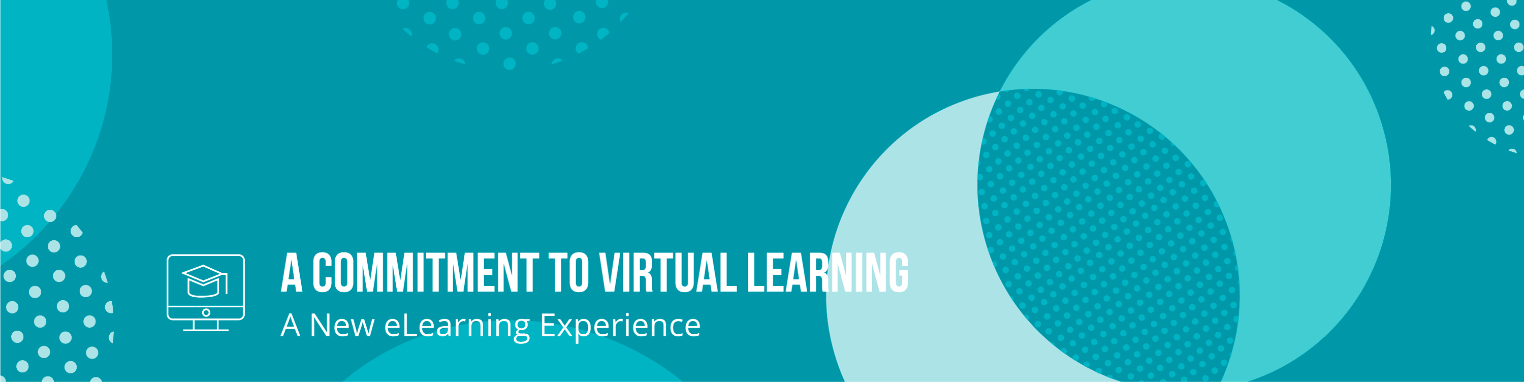 A Commitment to Virtual Learning