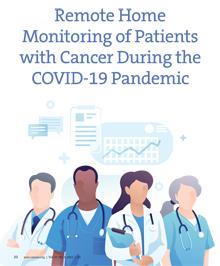 Remote-Home-Monitoring-of-Patients-with-Cancer-During-the-COVID-19-Pandemic-220x266