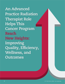 V39-N1-An-Advanced-Practice-Radiation-Therapist-Role-Helps-This-Cancer-Program-Reach-New-Heights-220x285